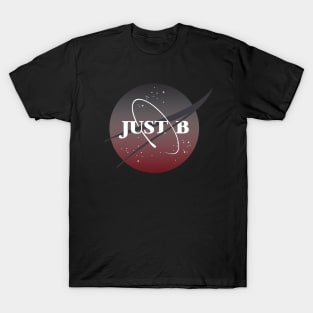 JUST B (NASA) T-Shirt